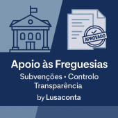 Apoio às Freguesias – Subvenções, Controlo e Obrigações Legais